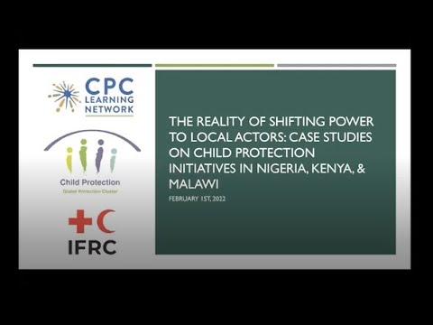 The Reality of Shifting Power to Local Actors: Case studies on child protection initiatives